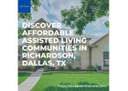 Outstanding Retirement Living in Richardson, Dallas, TX