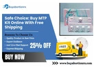 Safe Choice: Buy MTP Kit Online With Free Shipping