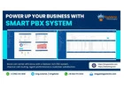 Power up Your Business with a Smart PBX System 