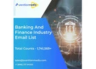 “Secure Lucrative Business Opportunities With Our Banking And Finance Industry Email List”